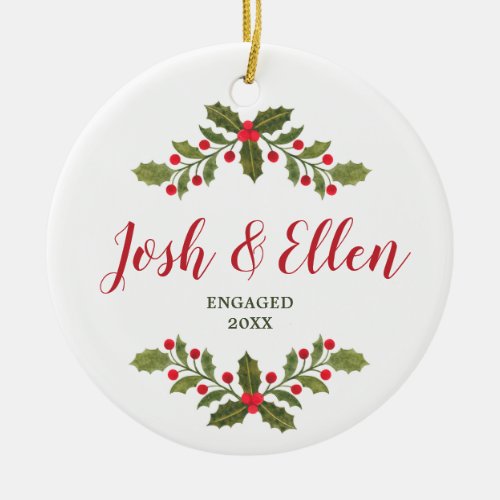 Holly Berries Greenery Personalized Engagement Ceramic Ornament