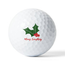 Holly berries Merry Everything Holiday  Golf Balls