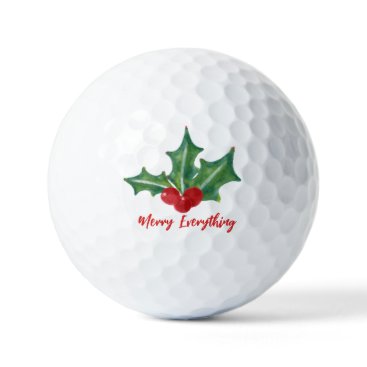 Holly berries Merry Everything Holiday   Golf Balls
