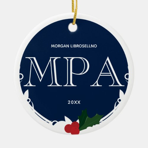 Holly Berry Blue White MPA Graduation Name Year Ceramic Ornament