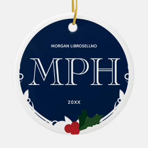 Holly Berry Blue White MPH Graduation Name Year Ceramic Ornament