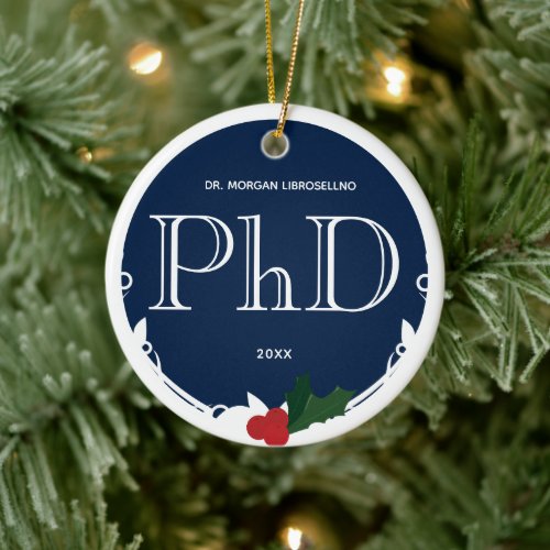 Holly Berry Blue White PhD Graduation Name Year Ceramic Ornament