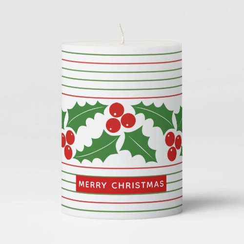 Holly berry border and stripes Merry Christmas Pillar Candle