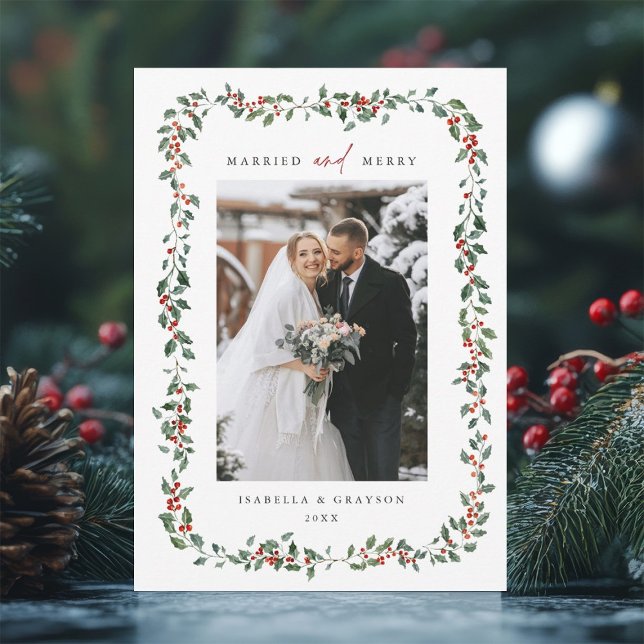 Holly Berry Frame Married & Merry Photo Holiday Card (Creator Uploaded)