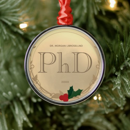 Holly Berry Gold PhD Graduation Metal Ornament