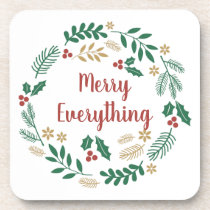 Holly Berry Pine Wreath Merry Everything Holiday  Beverage Coaster