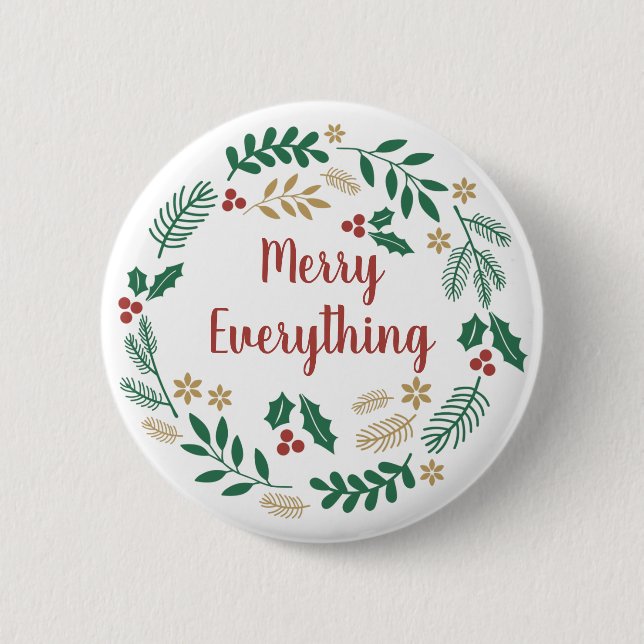 Holly Berry Pine Wreath Merry Everything Holiday C Button (Front)