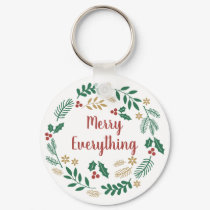 Holly Berry Pine Wreath Merry Everything Holiday C Keychain
