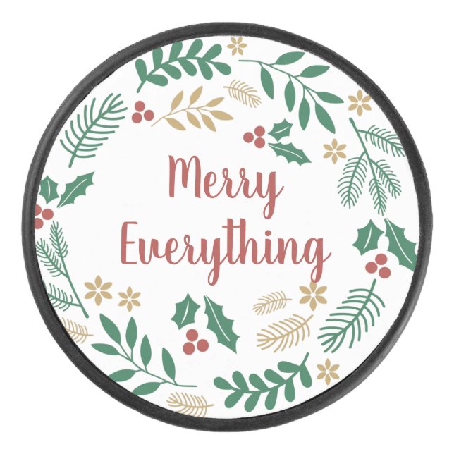 Holly Berry Pine Wreath Merry Everything Holiday Hockey Puck (Front)