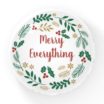 Holly Berry Pine Wreath Merry Everything Holiday  Paperweight