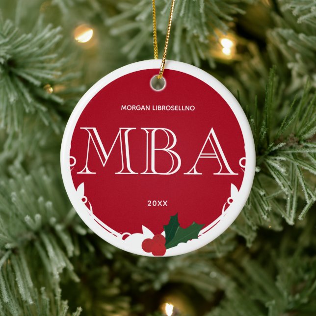 Holly Berry Red White MBA Graduation Name Year Ceramic Ornament (Tree)