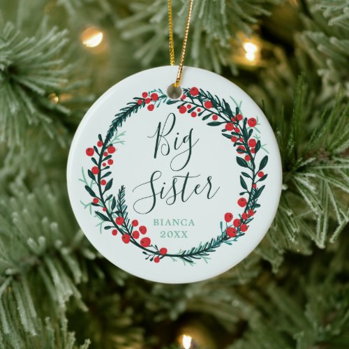 Holly Berry Wreath Personalized Big Sister Script Ceramic Ornament