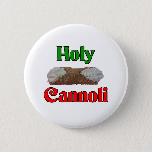 Holly Cannoli Pinback Button