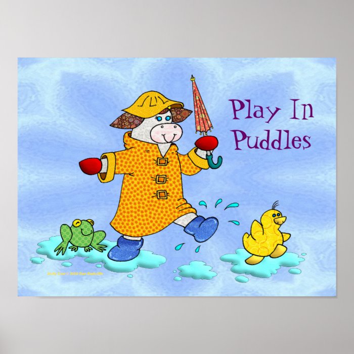 Holly Cow "Play In Puddles" Posters