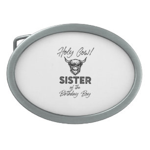 Holly Cow Sister Of The Birthday Boy Highland Cow Belt Buckle