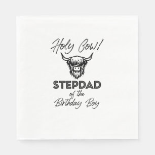 Holly Cow Stepdad Of The Birthday Boy Highland Cow Napkins
