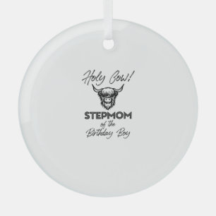 Holly Cow Stepmom Of The Birthday Boy Highland Cow Glass Ornament