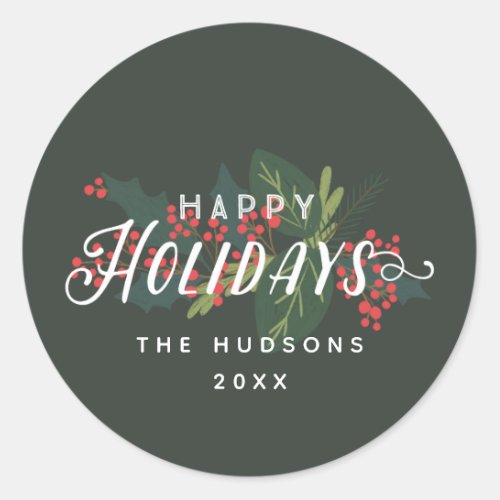 Holly Days  Happy Holidays Name Year Classic Round Sticker