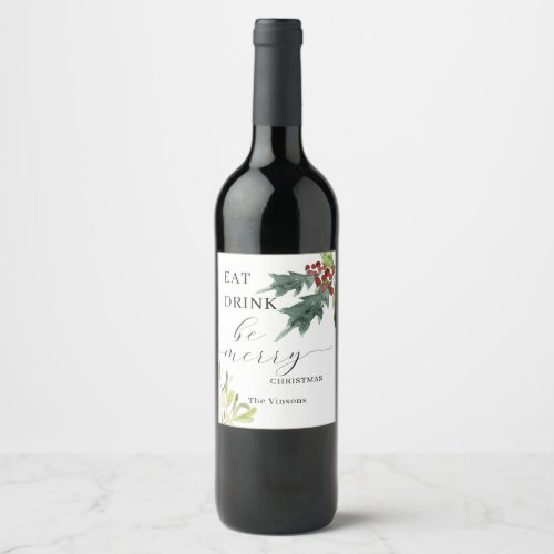 Holly Eat Drink Berry Holiday  Wine Label