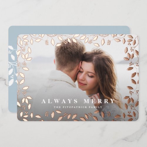 Holly Frame  Always Merry Photo Foil Holiday Card