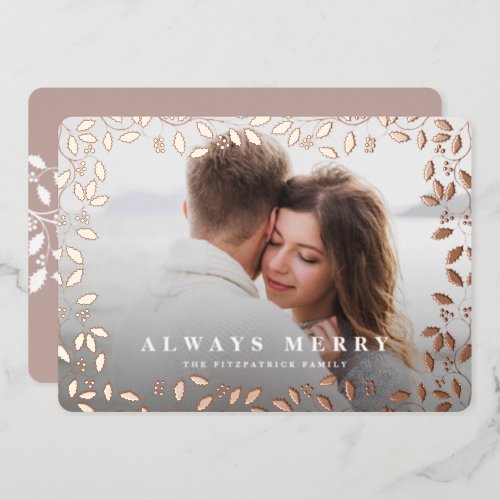 Holly Frame  Always Merry Photo Foil Holiday Card