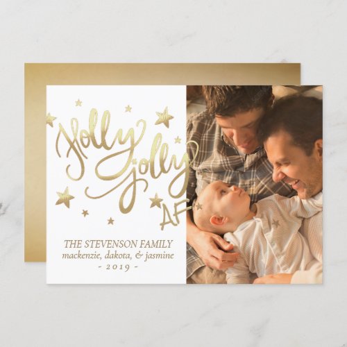 Holly Jolly AF  Shiny Faux Gold Foil Photo Holiday Card