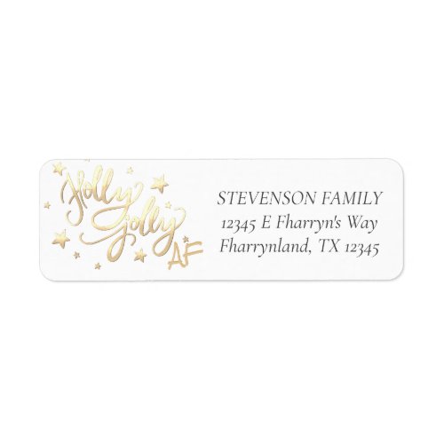 Holly Jolly AF  Shiny Gold Faux Foil Address Label