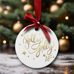 Holly Jolly AF   Shiny Gold Faux Foil Script Ceramic Ornament