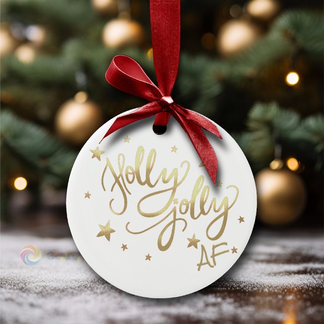 Holly Jolly AF | Shiny Gold Faux Foil Script Ceramic Ornament (Creator Uploaded)