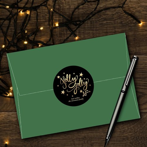 Holly Jolly AF  Shiny Gold Faux Foil Script Classic Round Sticker