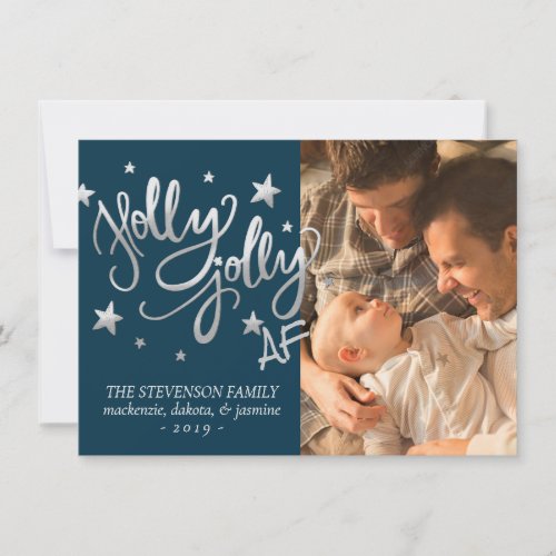Holly Jolly AF  Shiny Silver Faux Foil Photo Holiday Card