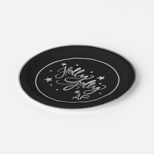 Holly Jolly AF  Shiny Silver Faux Foil Script Paper Plates