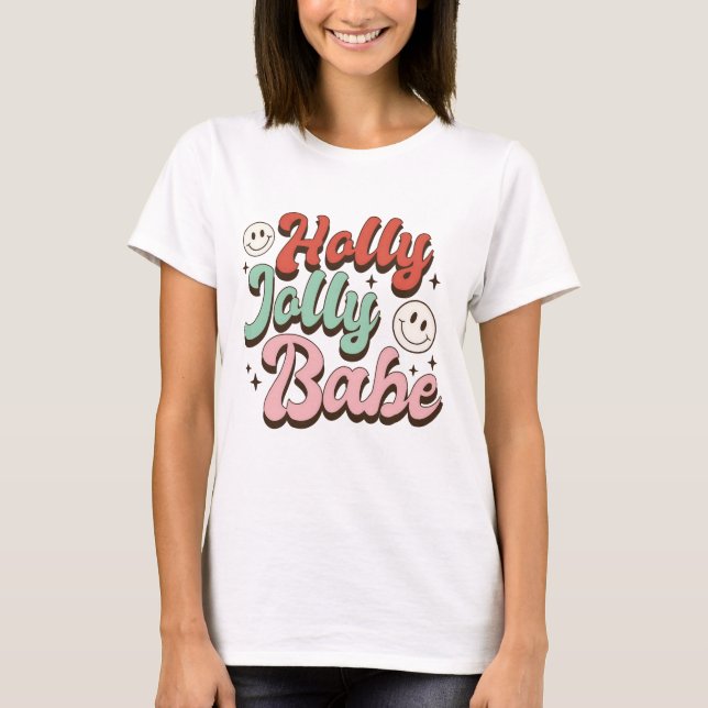 Holly Jolly Babe Groovy Christmas T-Shirt (Front)