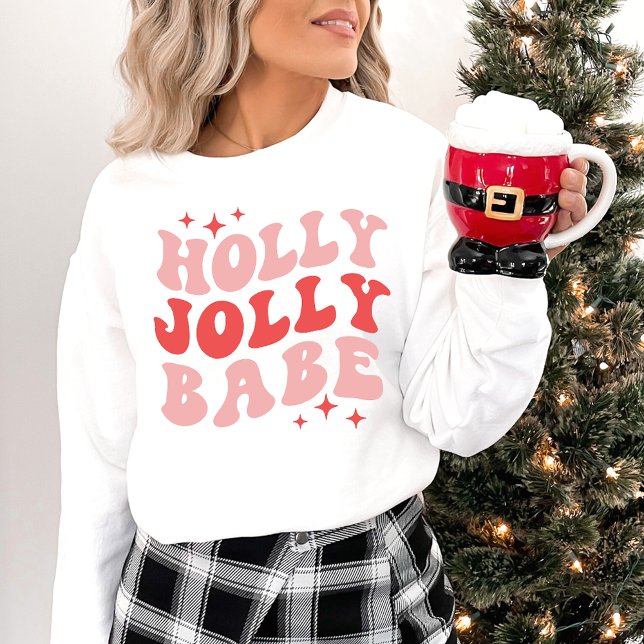 Holly Jolly Babe Holiday Christmas Sweatshirt (Creator Uploaded)
