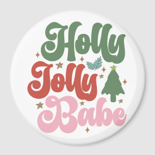 Holly Jolly Babe Retro Groovy Christmas Holidays Magnet