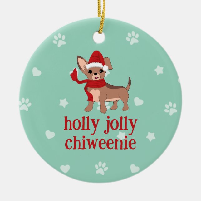 holly jolly Chiweenie  Ceramic Ornament (Front)