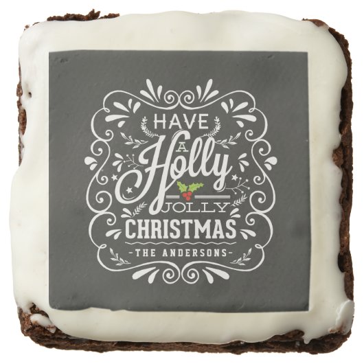 Holly Jolly Christmas Chalkboard Holiday Treats Chocolate Brownie (Front)