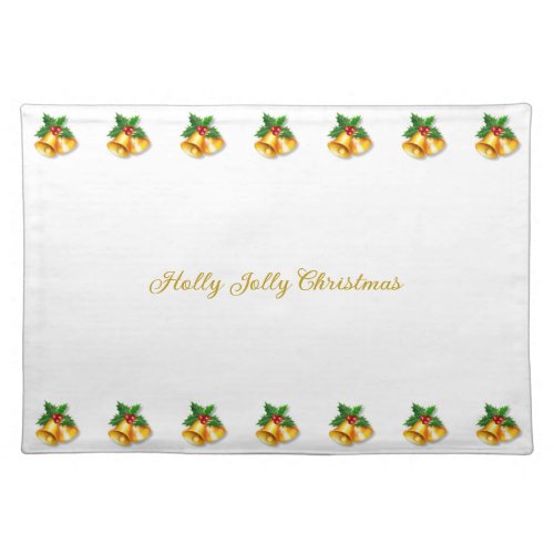 Holly Jolly Christmas  Golden Bells on White Cloth Placemat