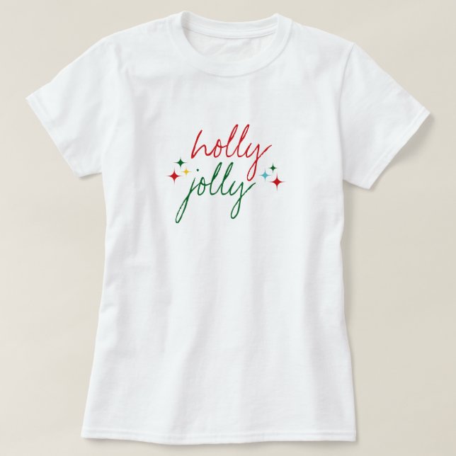 Holly Jolly Cute Colorful Script Christmas T-Shirt (Design Front)