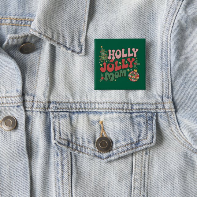 Holly Jolly Dog Mom Christmas Holiday Pet Lover Button (In Situ)