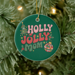 Holly Jolly Dog Mom Christmas Holiday Pet Lover Ceramic Ornament