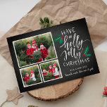 Holly Jolly | Holiday Photo Collage Card<br><div class="desc">Rustic and whimsical holiday photo card features three photos in a collage layout,  with "have a holly jolly Christmas" in white hand lettered typography on a chalkboard background accented with red and green holly leaves and berries. Personalize with your names beneath,  and add an additional photo to the back.</div>