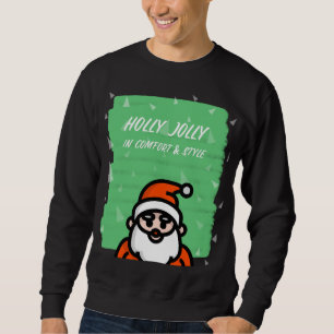 Holly Jolly in Comfort & Style Christmas Sweatshirt