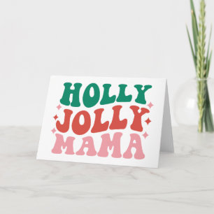 Holly Jolly Mama - Fun Holiday Design Card