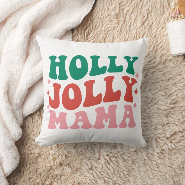 Holly Jolly Mama - Fun Holiday Design Throw Pillow (Blanket)