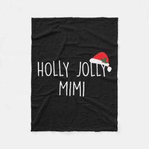 Holly Jolly Mimi Shirt Cute Holiday Christmas Gift Fleece Blanket