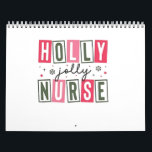 Holly Jolly Nurse Christmas Xmas Nursing Life  Calendar<br><div class="desc">funny nurse christmas,  jolly nurse santa,  holiday healthcare 2025,  xmas nurse life,  medical professional joke,  nursing festive humor,  santa nurse quote,  merry nurse xmas,  nurse holiday cheer,  christmas nurse celebration</div>