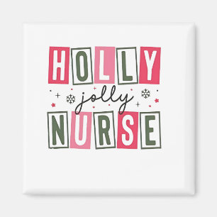Holly Jolly Nurse Christmas Xmas Nursing Life  Magnet