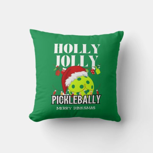 HOLLY JOLLY PICKLEBALLY Christmas Green Throw Pillow
