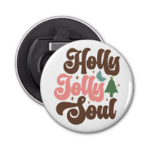 Holly Jolly Soul Retro Groovy Christmas Holidays Bottle Opener